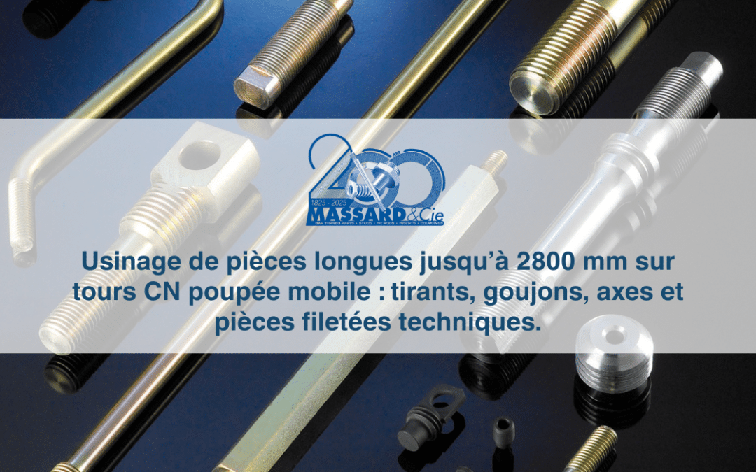 Décolletage de pièces longues jusqu’à 2800 mm | Massard